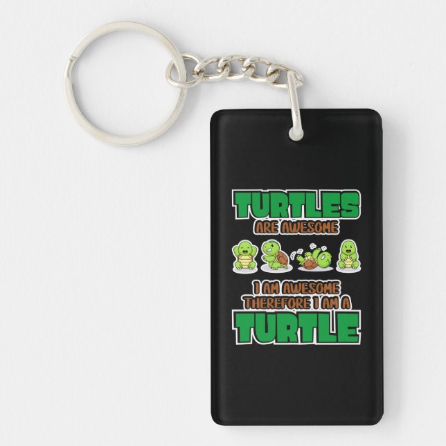 Turtle Lover | Turtles Are Awesome Keychain (Front)