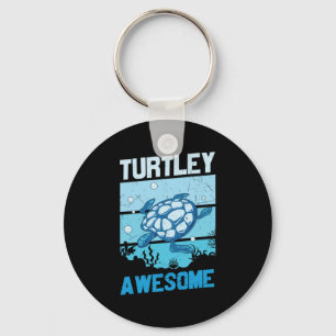 Turtle Lover Turtley Awesome Keychain