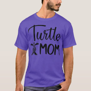 Turtle Mom Gift Turtle Gift Turtle Lover Gift Turt T-Shirt