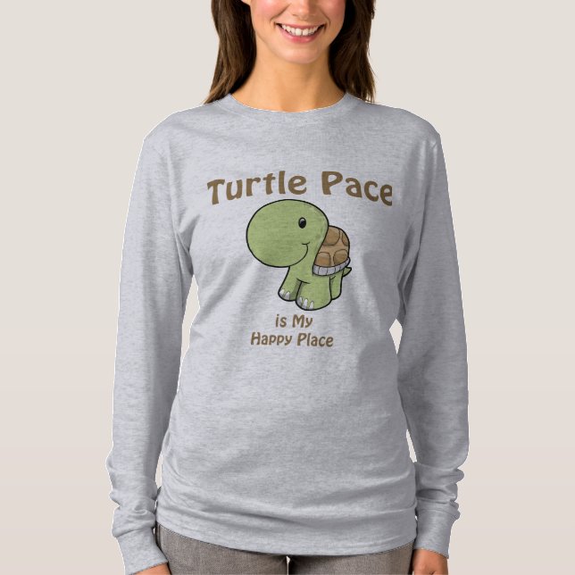 Turtle Pace is my Happy place T-Shirt (Front)