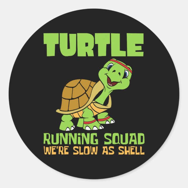 Turtle Running Squad We're Slow As Hell Earth Day  Classic Round Sticker (Front)