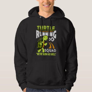Turtle Running Squad Were Slow As Shell Funny Runn Hoodie