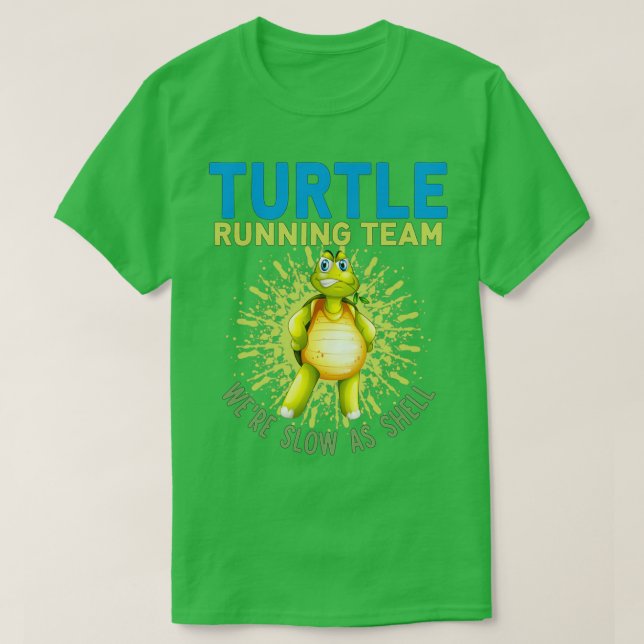 Turtle Running Team Slow As Shell Runners Fun1 Sti T-Shirt (Design Front)