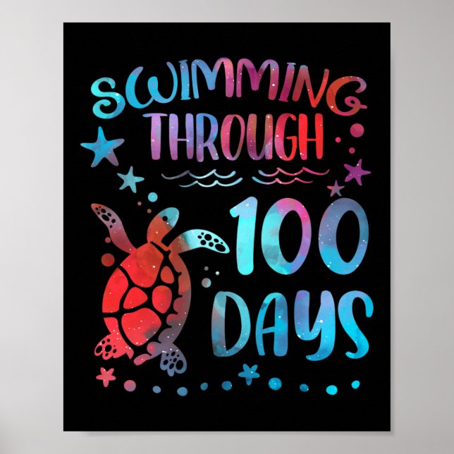 Turtle Sea Swimming Through 100 Days Of School Tea Poster (Front)