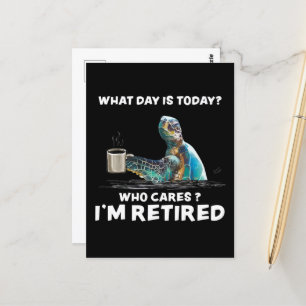 Turtle Sea With Coffee What Day Is Today Who Cares Postcard