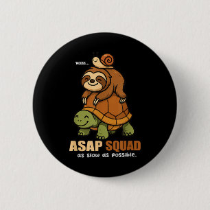 Turtle Snail Sloth Asap Squad Slow Animal Lover Bo 2 Inch Round Button