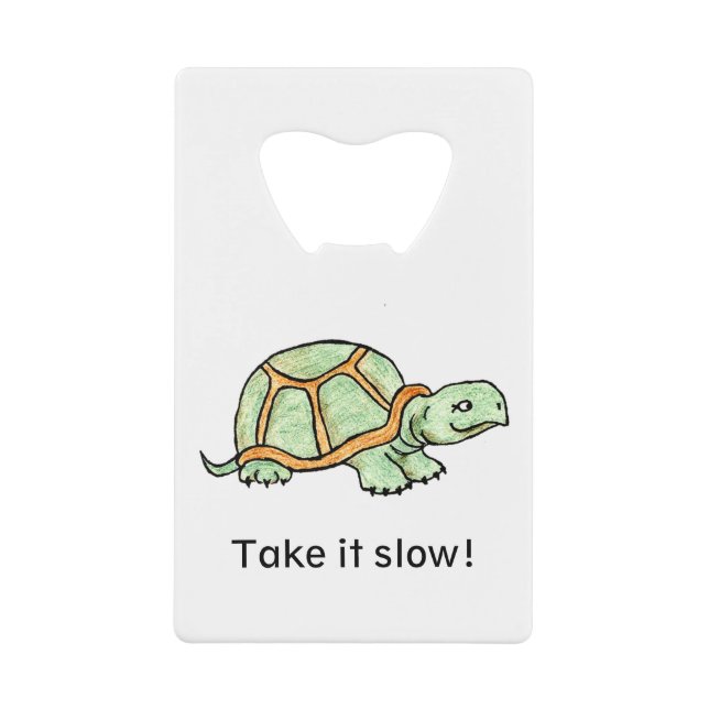 Turtle Take It Slow Credit Card Bottle Opener (Front)