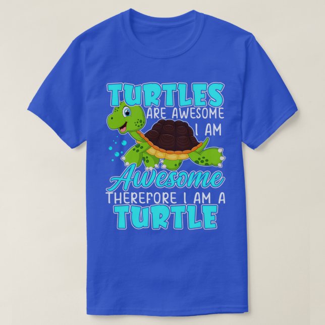 Turtles Are Awesome Ix27m Awesome Ix27m A Sea Turt T-Shirt (Design Front)