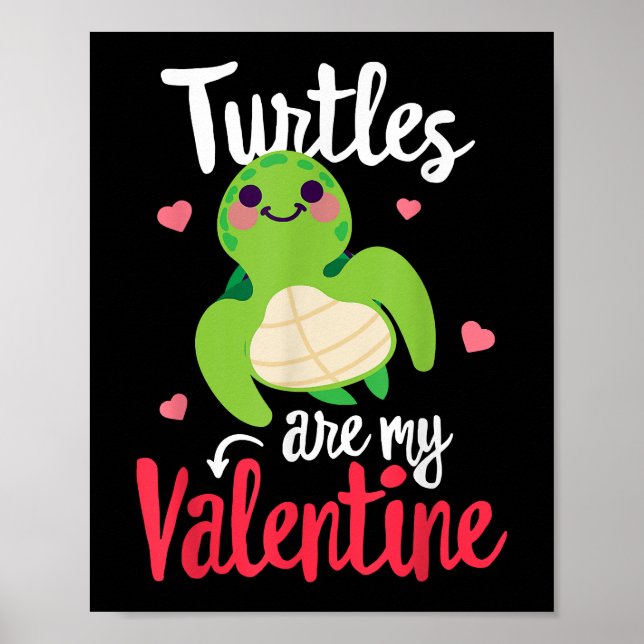 Turtles are my Valentine Funny Valentine's day Sin Poster (Front)