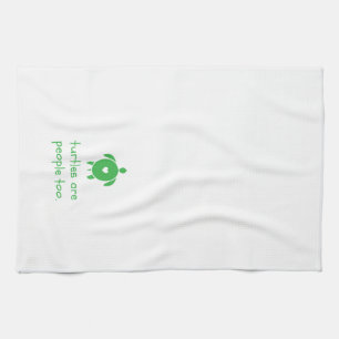 Turtles Are People Too kitchen towel
