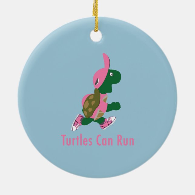 Turtles Can Run Ceramic Ornament (Back)