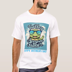 TURTLEY AWESOME FATHER Custom T-shirt For Dads Day