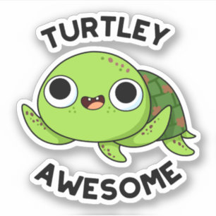 Turtley Awesome Funny Turtle Pun 