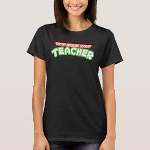 Turtley Awesome German Teacher Funny Back To Schoo T-Shirt