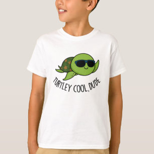 Turtley Cool Dude Funny Turtle Pun  T-Shirt