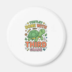 Turtley Done With Third Grade Turtle School Shirt_ Magnet