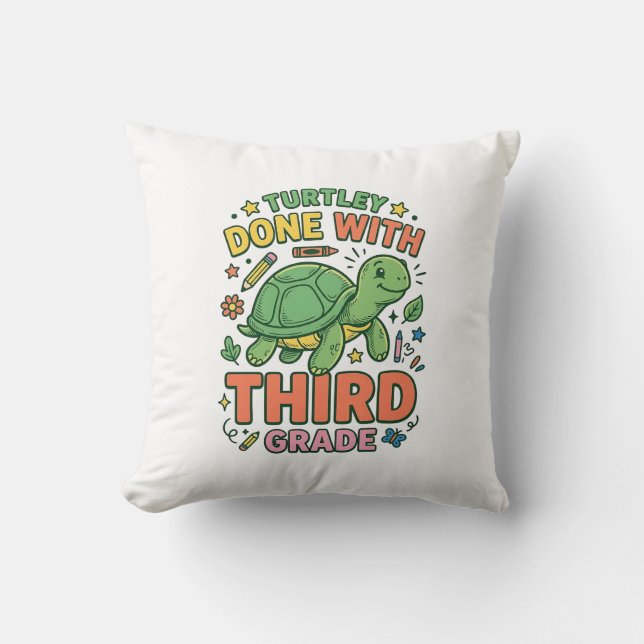 Turtley Done With Third Grade Turtle School Shirt_ Throw Pillow (Front)