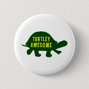 Turtley Totally Awesome 2 Inch Round Button