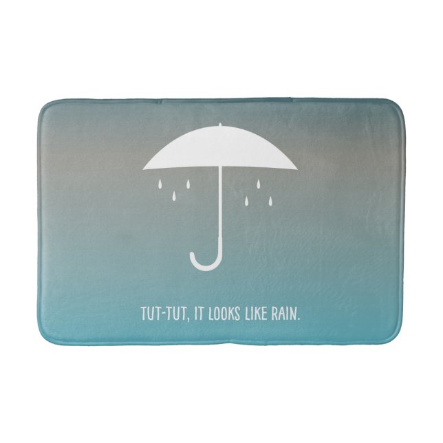 Tut-tut, it looks like rain Bath Mat (Front)