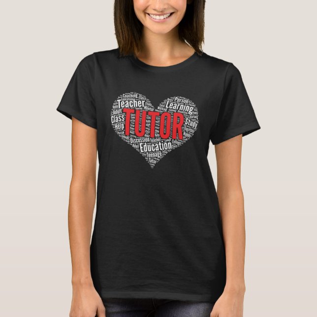 Tutor Heart Shape Word Cloud T-Shirt (Front)