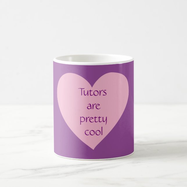 Tutors are Pretty Cool Heart Coffee Mug (Center)