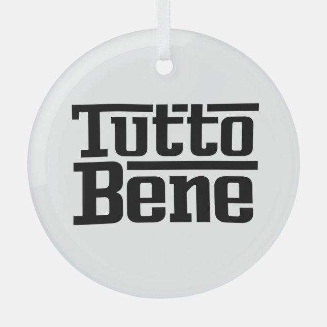 Tutto Bene Glass Ornament (Front)