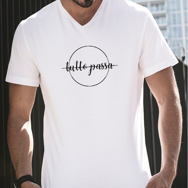 "Tutto Passa" Quotation T-Shirt (Creator Uploaded)