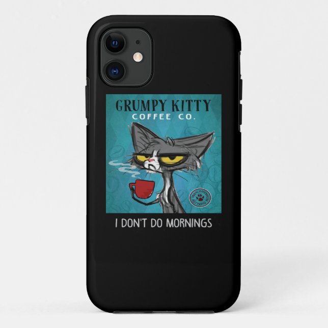 Tuxedo Cat Coffee I Don't Do Mornings Grumpy Kitty Case-Mate iPhone Case (Back)