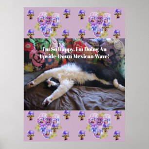 Tuxedo Cat Funny Cute doing a Mexican Wave Quote Poster
