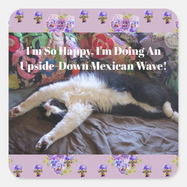Tuxedo Cat Funny Cute doing a Mexican Wave Quote Square Sticker (Front)