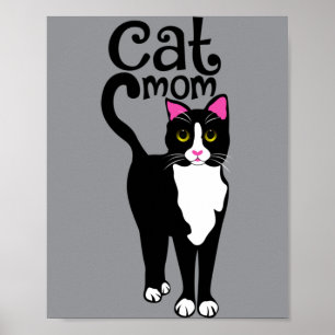 Tuxedo Cat Mom For Men Women Cute Tuxedo Cat Poster