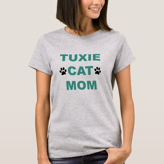 Tuxedo Tuxie Cat Mom T Shirt (Front)