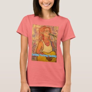 twang twang twang songstress T-Shirt