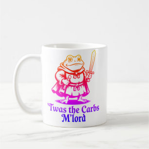 Twas The Carbs M’Lord  Funny Medieval Frog Meme Coffee Mug