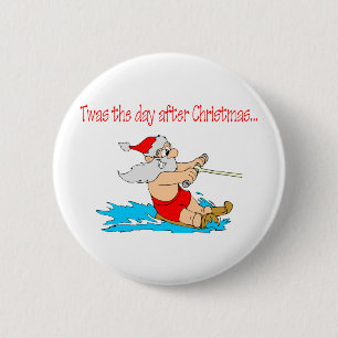 Twas The Day After Christmas 2 Inch Round Button