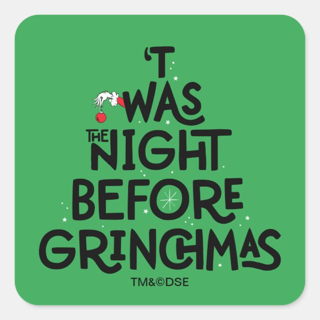 'Twas the Night Before Grinchmas Square Sticker (Front)