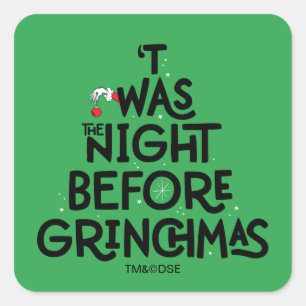 'Twas the Night Before Grinchmas Square Sticker