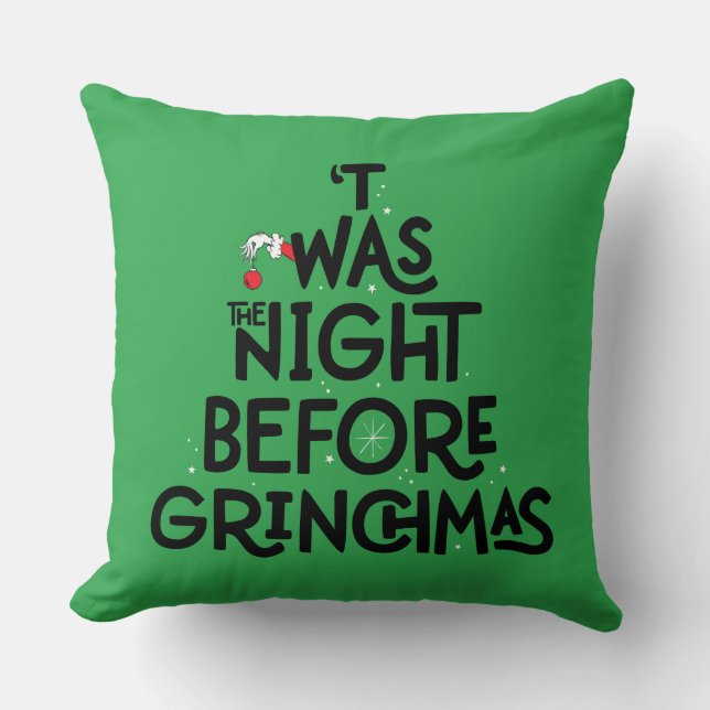 'Twas the Night Before Grinchmas Throw Pillow (Front)