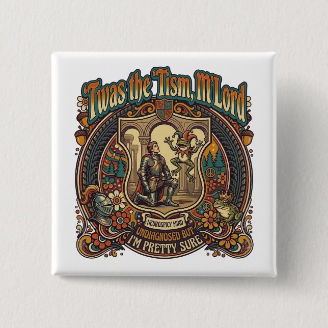  Twas the Tism M'Lord Autism Funny Neurospicy  2 Inch Square Button (Front)