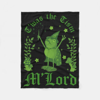 Twas The tism M'lord Funny Frog Witch Magic  Fleece Blanket