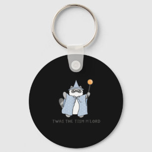 T'was The Tism M'lord Funny Raccoon Autism Meme Me Keychain