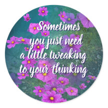 tweaking your thinking round sticker