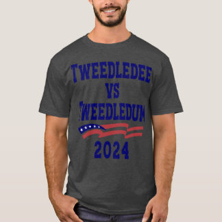 Tweedledee VS Tweedledum 2024 1 T-Shirt