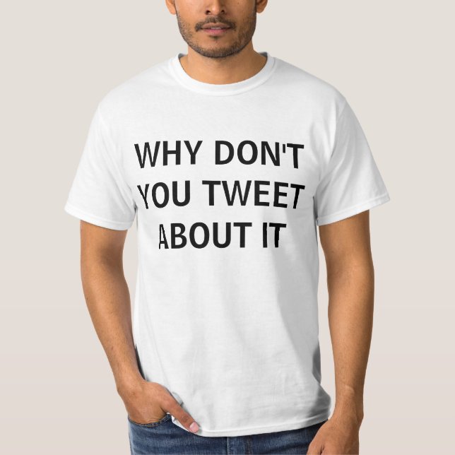 Tweet T-Shirt (Front)