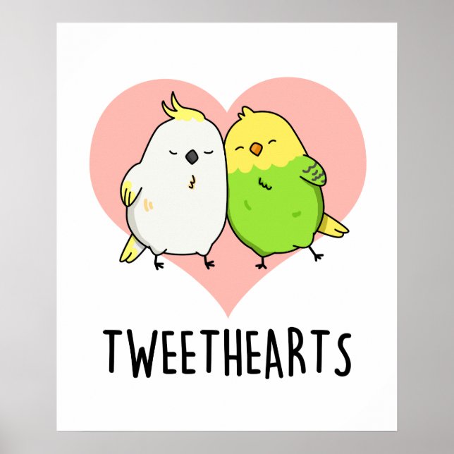 Tweethearts Funny Love Birds Pun Poster (Front)