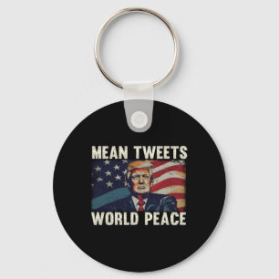 Tweets World Peace Donald Trump Patriotic  Keychain
