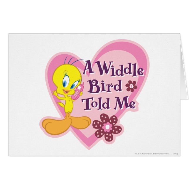 TWEETY™ "A Widdle Bird Told Me" (Front Horizontal)