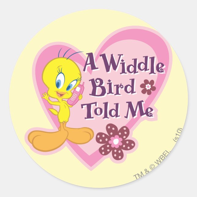 TWEETY™ "A Widdle Bird Told Me" Classic Round Sticker (Front)