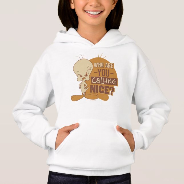 TWEETY™- Who Are You Calling Nice? (Front)