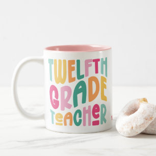 Twelfth Grade Teacher Colorful Text Two-Tone Coffee Mug